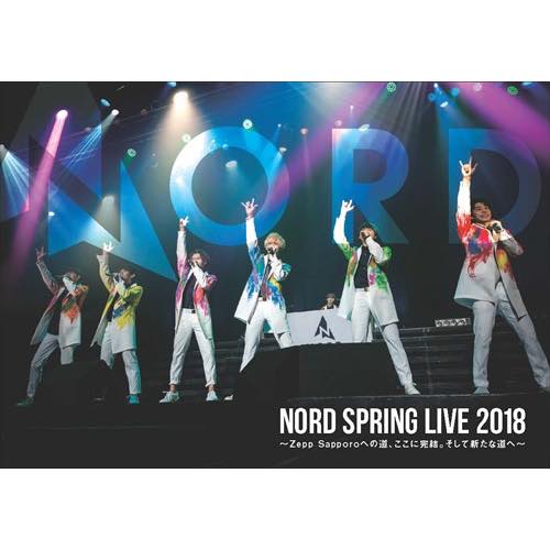 【DVD】『NORD SPRING LIVE 2018～Zepp Sapporoへの道、ここに完結。そして新たな道へ～』
