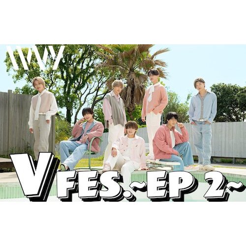 【LIVE】V fes〜EP2〜