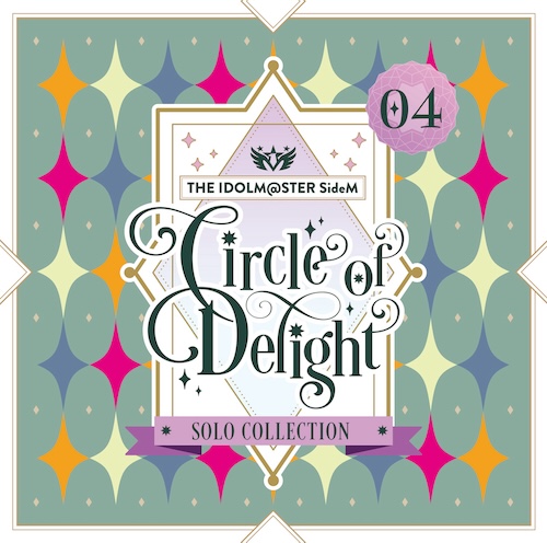 THE IDOLM@STER SideM CIRCLE OF DELIGHT SOLO COLLECTION 04